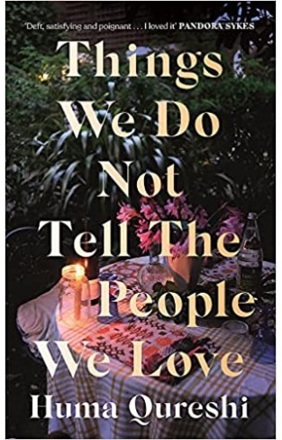 Things We Do Not Tell the People We Love Paperback